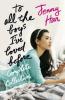 To All the Boys I've Loved Before Complete Collection - Jenny Han