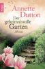 XXL-Leseprobe - Der geheimnisvolle Garten - Annette Dutton