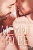 Meant to be - Claudia Balzer