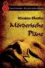 Mörderische Pläne - Kirsten Slottke