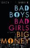 Bad Boys, Bad Girls, Big Money - Michelle Miller