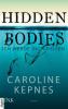 Hidden Bodies - Ich werde dich finden - Caroline Kepnes