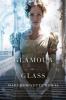 Glamour in Glass - Mary Robinette Kowal