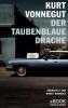 Der taubenblaue Drache - Kurt Vonnegut