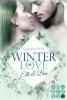 Winter of Love: Elli & Ben - Katharina Wolf