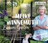 Bin im Garten, 2 Audio-CDs - Meike Winnemuth