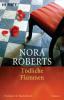 Tödliche Flammen - Nora Roberts