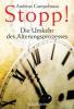 Stopp! Die Umkehr des Alterungsprozesses - Andreas Campobasso