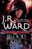 Blood Kiss - J. R. Ward
