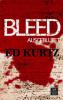 Bleed: Ausgeblutet - Ed Kurtz