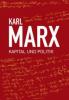 Karl Marx, Kapital und Politik - Karl Marx