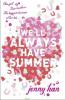 We'll Always Have Summer - Jenny Han
