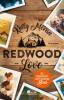Redwood Love - Es beginnt mit einem Blick - Kelly Moran