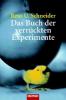 Das Buch der verrückten Experimente - Reto U. Schneider