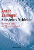 Einsteins Schleier - Anton Zeilinger