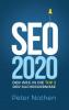 SEO 2020 - der Weg in die Top 3 der Suchergebnisse - Peter Nothen