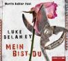 Mein bist du, 6 Audio-CDs - Luke Delaney