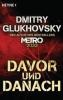 Davor und Danach - Dmitry Glukhovsky