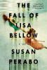 The Fall of Lisa Bellow - Susan Perabo