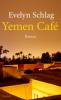 Yemen Café - Evelyn Schlag