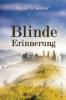 Blinde Erinnerung - Mirjam Schweizer