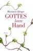 Gottes leere Hand - Marianne Efinger