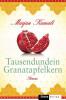 Tausendundein Granatapfelkern - Marjan Kamali