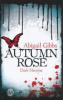 Dark Heroine 02 - Autumn Rose - Abigail Gibbs