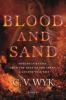 Blood and Sand - C. V. Wyk