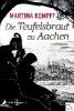 Die Teufelsbraut zu Aachen - Martina Kempff