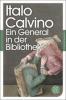 Ein General in der Bibliothek - Italo Calvino