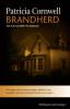 Brandherd - Patricia Cornwell
