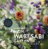 Mein Wabi Sabi-Garten - Annette Lepple