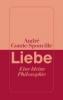 Liebe - André Comte-Sponville