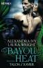 Bayou Heat - Talon und Xavier - Laura Wright, Alexandra Ivy