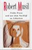 Frühe Prosa und aus dem Nachlaß zu Lebzeiten - Robert Musil