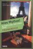 Alles Mythos! 16 populäre Irrtümer über Frankreich - Ralf Nestmeyer