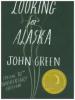 Looking for Alaska. Special 10th Anniversary Edition - John Green