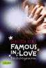 Famous in Love 02: Blitzlichtgewitter - Rebecca Serle