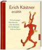 Erich Kästner erzählt - Erich Kästner