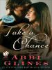 Take a Chance - Abbi Glines