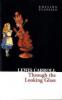 Through the Looking Glass (Collins Classics) - Lewis Carroll