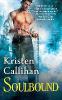 Soulbound: The Darkest London Series: Book 6 - Kristen Callihan