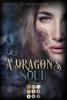 A Dragon's Soul (The Dragon Chronicles 2) - Solvig Schneeberg