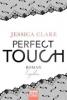 Perfect Touch 03 - Ergeben - Jessica Clare
