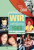 Geboren in der DDR. Wir vom Jahrgang 1989 Kindheit und Jugend - Leon Andrea Brandt