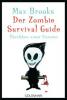 Der Zombie Survival Guide - Max Brooks