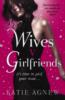 Wives v. Girlfriends - Katie Agnew