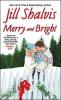 Merry and Bright - Jill Shalvis