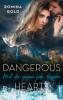 Dangerous Hearts - Mit dir gegen jede Gefahr - Romina Gold